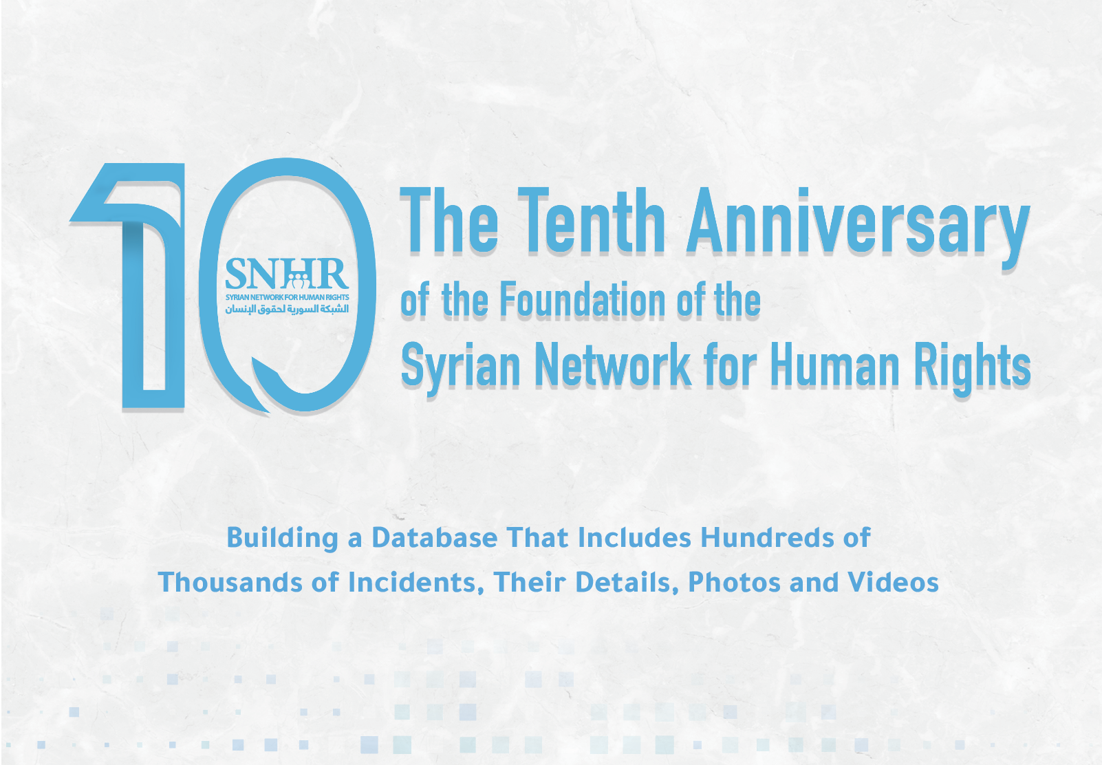 10 Anniversary of the Foundation of the Syrian Network for Human Rights